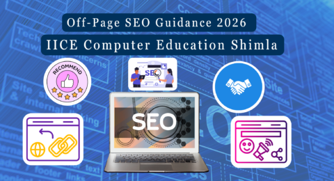 Off-page SEO guidance 2026 | IICE Computer Education Shimla