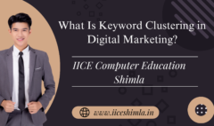 Keyword Clustering in Digital Marketing by IICE Shimla
