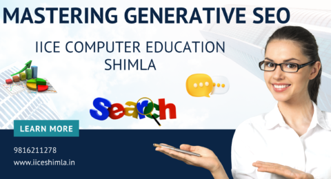 Mastering Generative SEO in 2026 | IICE Computer Education Shimla