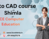 AutoCAD course in Shimla Free AutoCAD course in Shimla Best AutoCAD course in Shimla AutoCAD course in Shimla fees CAD DISK shimla