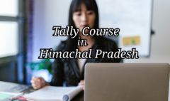 Tally Course in Himachal Pradesh Tally Course in Himachal Pradesh fees Best Tally Course in Himachal Pradesh Free Tally Course in Himachal Pradesh